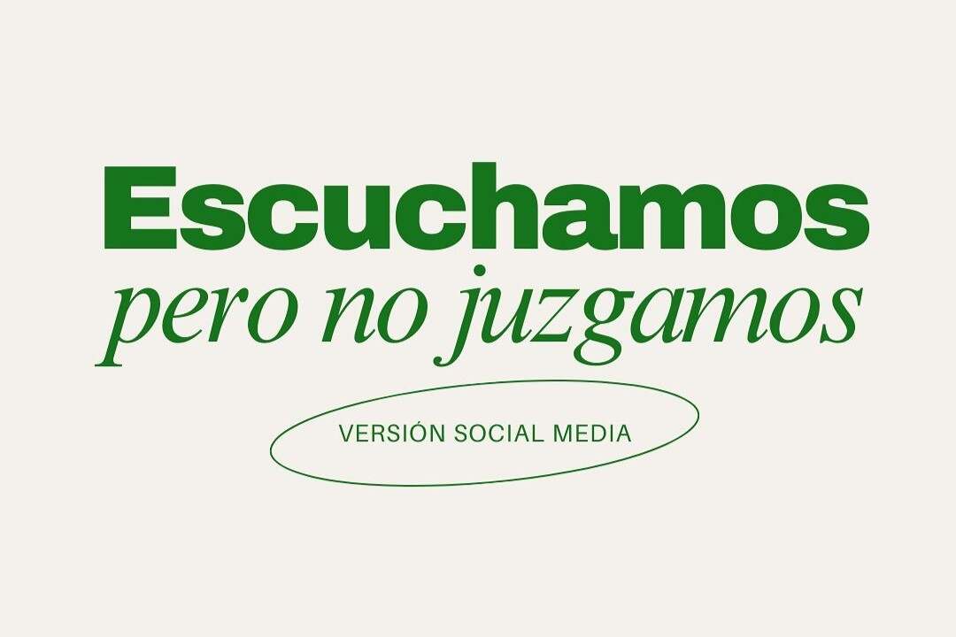 Pieza visual de social media con mensaje Escuchamos pero no juzgamos
